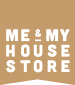 Me & My House Store