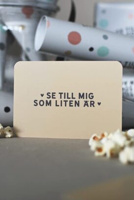 Litet kort med rundade hörn: Se till mig som liten är