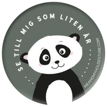 Knapp med panda på grön bakgrund: Se till mig som liten är