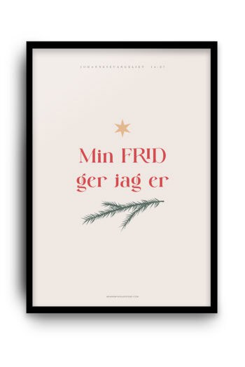 Julposter: Min frid ger jag er
