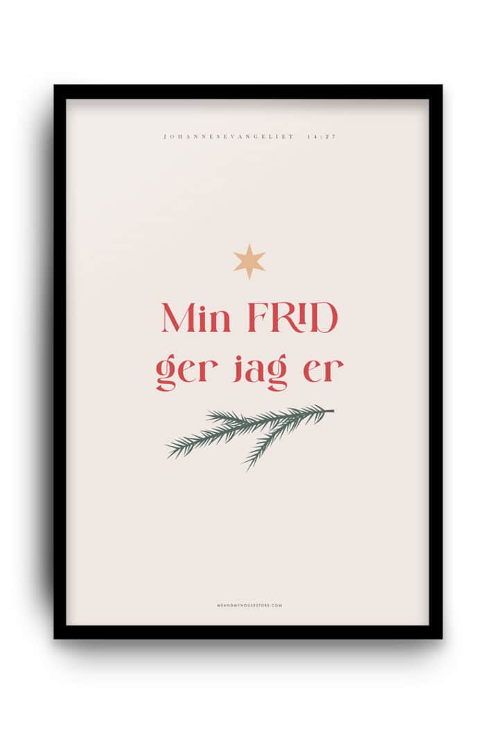 Julposter: Min frid ger jag er